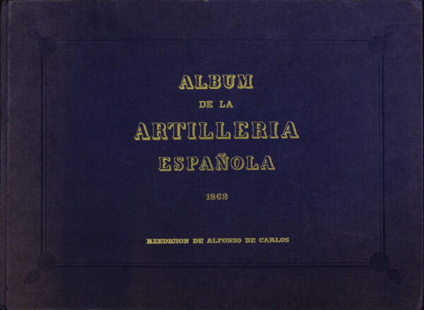 ALBUM DE LA ARTILLERÍA ESPAÑOLA 1862 (reedición de 1972) - Imagen 2